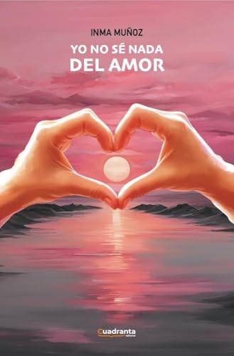 Yo no sé nada del amor Yo no sé nada del amor von Cuadranta