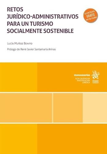 Retos Jurídico-Administrativos para un turismo socialmente sostenible (Monografías) von Editorial Tirant lo Blanch