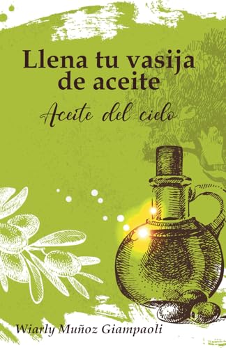 Llena tu vasija de aceite: Aceite del cielo von VOZ QUE CLAMA