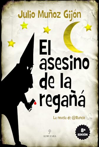 El asesino de la regañá (Narrativas) von Editorial Almuzara