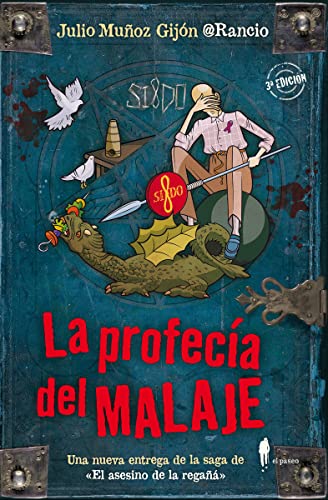 La profecía del malaje (el paseo bizarro) von EL PASEO EDITORIAL