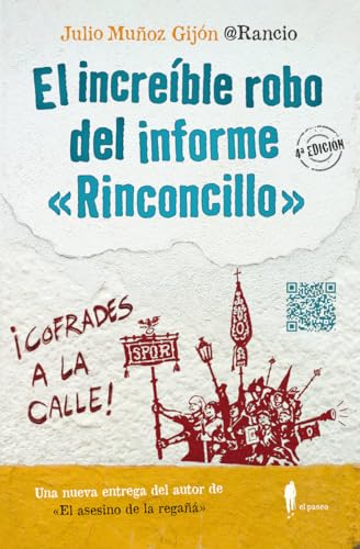 El increíble robo del informe "Rinconcillo" (el paseo bizarro) von EL PASEO EDITORIAL