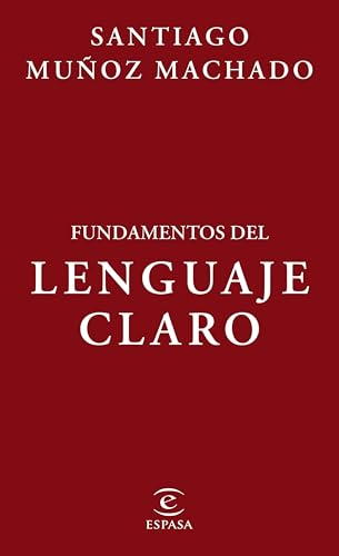 Fundamentos del Lenguaje Claro / Fundamentals of Plain Language von Editorial Planeta Mexicana S.A. de C.V.
