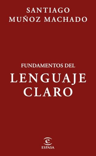 Fundamentos del lenguaje claro (NO FICCIÓN) von Espasa