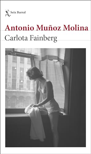 Carlota Fainberg (Biblioteca Breve) von Seix Barral