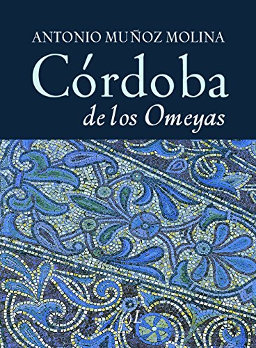 Córdoba de los Omeyas (CIUDADES Hª, Band 1) von Planetamex