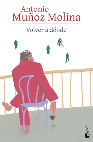 Volver a donde (Biblioteca A. Muñoz Molina) von Booket.