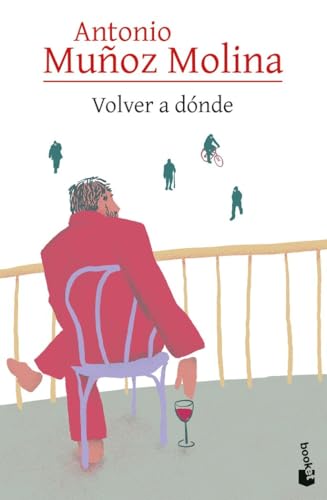 Volver a donde (Biblioteca A. Muñoz Molina) von Booket