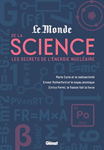 Le Monde de la Science 2: Les secrets de l'énergie nucléaire
