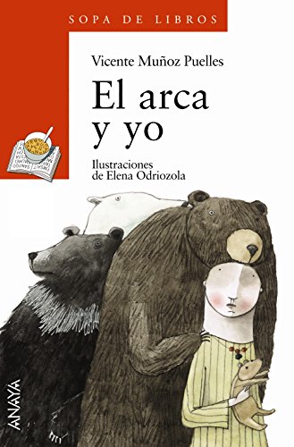 El arca y yo (LITERATURA INFANTIL - Premio Anaya (Infantil)) von ANAYA INFANTIL Y JUVENIL
