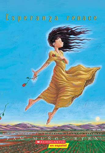 Esperanza Renace (Esperanza Rising): (spanish Language Edition of Esperanza Rising) = Esperanza Rising