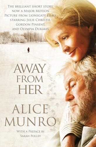 Away from Her: Ausgezeichnet: Man Booker International Prize, 2009, Ausgezeichnet: Nobel Prize, 2013 (Vintage International)