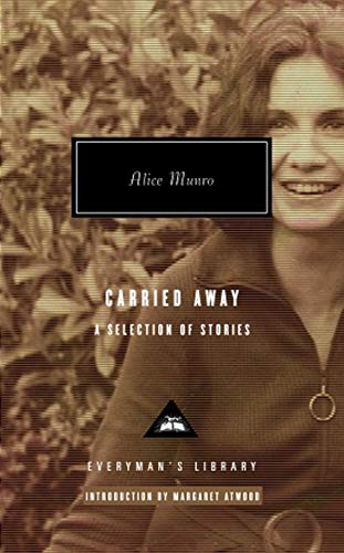 Carried Away: A Selections of Stories (Everyman's Library CLASSICS)