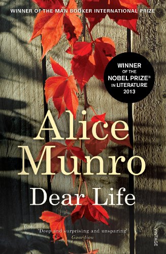 Dear Life: WINNER OF THE NOBEL PRIZE IN LITERATURE von Vintage