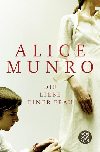 Die Liebe einer Frau: Drei Erzählungen und ein kurzer Roman