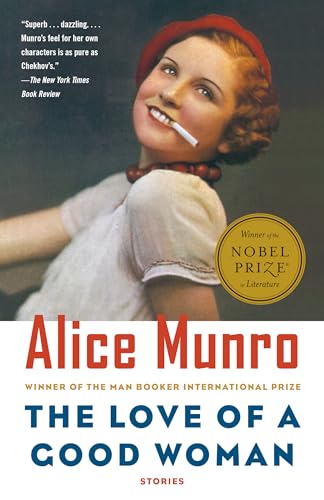The Love of a Good Woman: Stories (Winner of the Nobel Prize in Literature) (Vintage International)