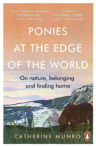 Ponies At The Edge Of The World: On nature, belonging and finding home von Rider