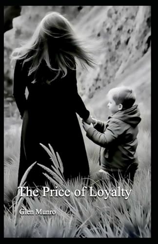 The Price of Loyalty von Library and Archives Canada