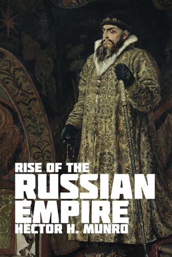 The Rise of the Russian Empire von East India Publishing Company