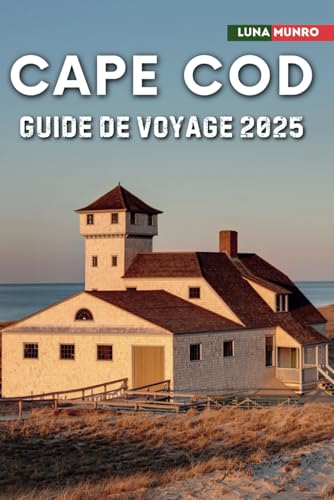 Cape Cod Guide de Voyage 2025: Le guide ultime du voyageur pour des aventures inoubliables, les meilleures attractions et les secrets locaux Cape Cod Guide de Voyage 2025: Le guide ultime du voyageur pour des aventures inoubliables, les meilleures attractions et les secrets locaux von Independently published