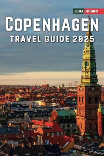 Copenhagen Travel Guide 2025: The Ultimate Traveler's Handbook for Unforgettable Adventures, Top Attractions, and Local Secrets Copenhagen Travel Guide 2025: The Ultimate Traveler's Handbook for Unforgettable Adventures, Top Attractions, and Local Secrets von Independently published