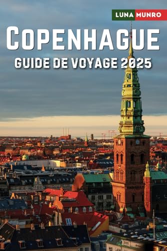 Copenhague Guide de voyage 2025: Le manuel du voyageur ultime pour des aventures inoubliables, les principales attractions et les secrets locaux Copenhague Guide de voyage 2025: Le manuel du voyageur ultime pour des aventures inoubliables, les principales attractions et les secrets locaux von Independently published