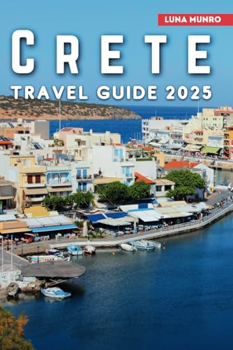 Crete Travel Guide 2025: Discover the Island’s Ancient Wonders, Scenic Beauty, and Local Delights Crete Travel Guide 2025: Discover the Island’s Ancient Wonders, Scenic Beauty, and Local Delights