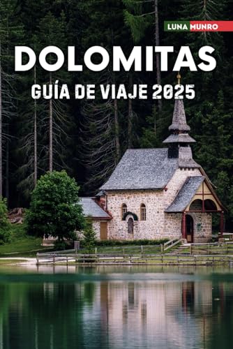 Dolomitas Guía de viaje 2025: El manual de viaje definitivo para aventuras inolvidables, las principales atracciones y secretos locales Dolomitas Guía de viaje 2025: El manual de viaje definitivo para aventuras inolvidables, las principales atracciones y secretos locales von Independently published