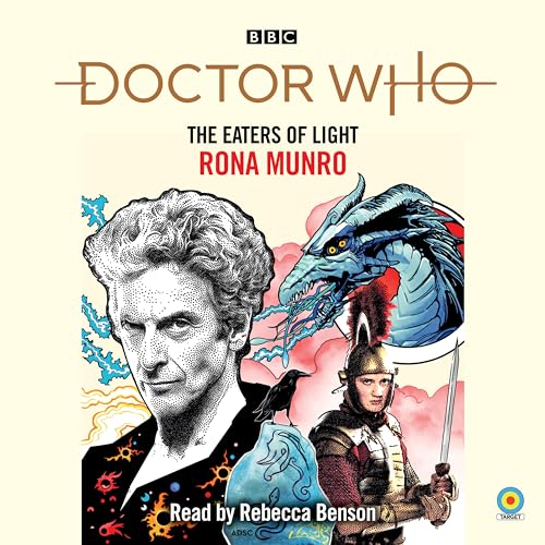 Doctor Who: The Eaters of Light: 12th Doctor Novelisation von BBC Physical Audio