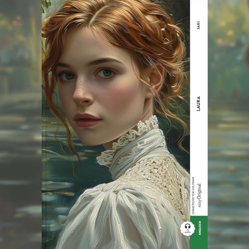 Laura (Buch + Audio-Online) - Kommentierte zweisprachige Ausgabe Englisch-Deutsch, m. 1 Audio, m. 1 Audio: Englisch lernen mit der Lesemethode von ... auf eine neue, bereichernde Art von easyOriginal