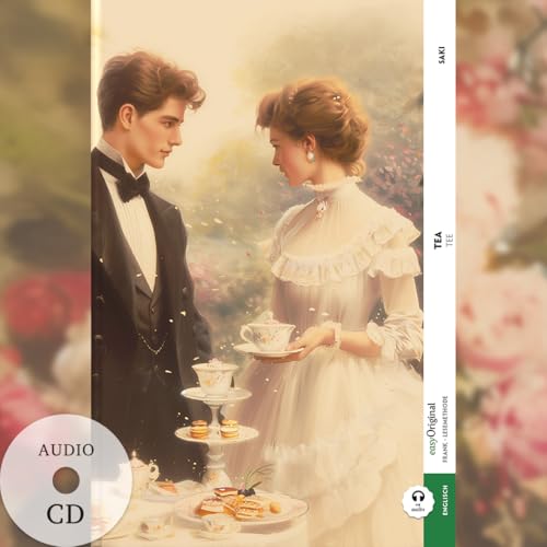 Tea / Tee (Buch + Audio-CD) - Frank-Lesemethode - Kommentierte zweisprachige Ausgabe Englisch-Deutsch: Weg mit dem Lehrbuch - Englisch durch ... von Ilya Frank - Englisch: Englisch)