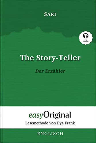 The Story-Teller / Der Erzähler (mit Audio): Lesemethode von Ilya Frank - Englisch durch Spaß am Lesen lernen, auffrischen und perfektionieren - ... Lesen lernen, auffrischen und perfektionieren