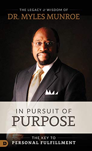 IN PURSUIT OF PURPOSE IN PURSUIT OF PURPOSE