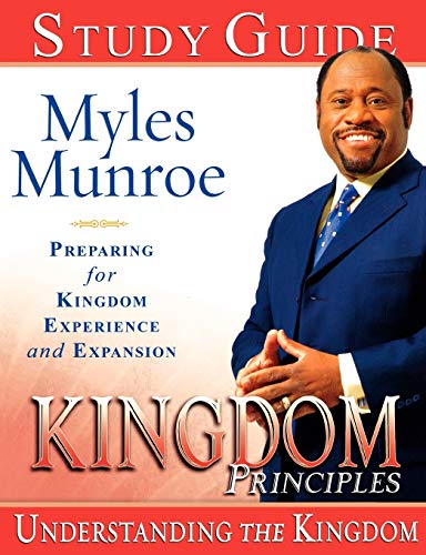 Kingdom Principles 40 Day Devotional Study Guide: Preparing for Kingdom Experience and Expansion: Preparing for Kingdom Experience and Expansion (Study Guide)