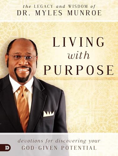 Living With Purpose: Devotions for Discovering Your God-Given Potential