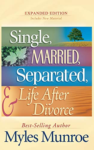 Single, Married, Separated, and Life After Divorce von Destiny Image