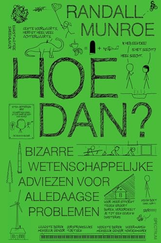 Hoe dan?: bizarre wetenschappelijke adviezen voor alledaagse problemen (XKCD, 3)