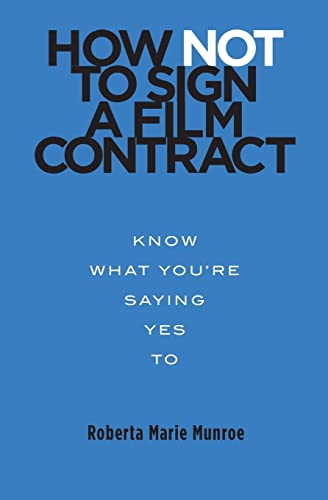 How Not to Sign a Film Contract: Know What You're Saying Yes To
