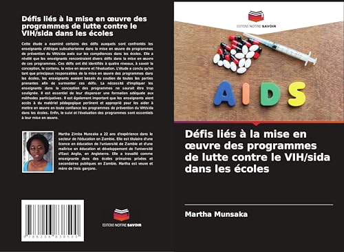 Défis liés à la mise en ¿uvre des programmes de lutte contre le VIH/sida dans les écoles von Editions Notre Savoir