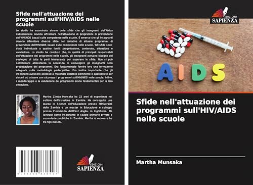 Sfide nell'attuazione dei programmi sull'HIV/AIDS nelle scuole von Edizioni Sapienza
