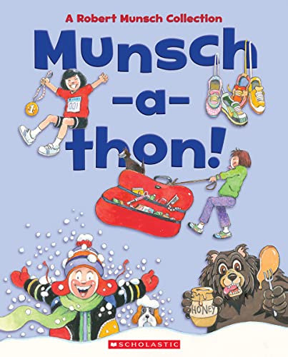 Munsch-A-Thon: A Robert Munsch Collection Munsch-A-Thon: A Robert Munsch Collection