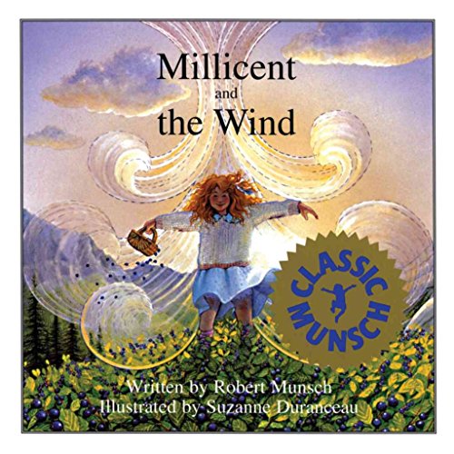Millicent and the Wind (Munsch for Kids)