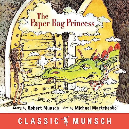 Paper Bag Princess (Classic Munsch)