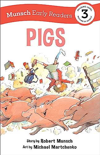 Pigs Early Reader (Munsch Early Readers) von Annick Press