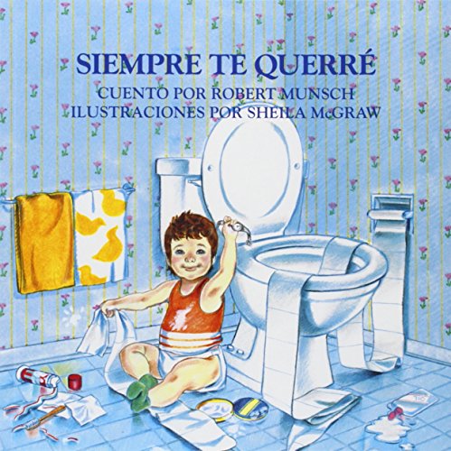 Siempre Te Querre = Love You Forever Siempre Te Querre = Love You Forever