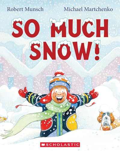 So Much Snow! So Much Snow!