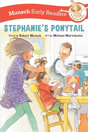 Stephanie's Ponytail Early Reader (Munsch Early Readers) von Annick Press