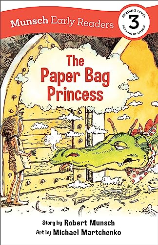 The Paper Bag Princess Early Reader (Munsch Early Readers)