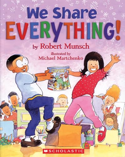 We Share Everything! We Share Everything!