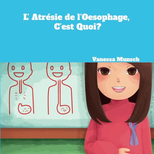 L’Atrésie de l’Oesophage, C’est Quoi?